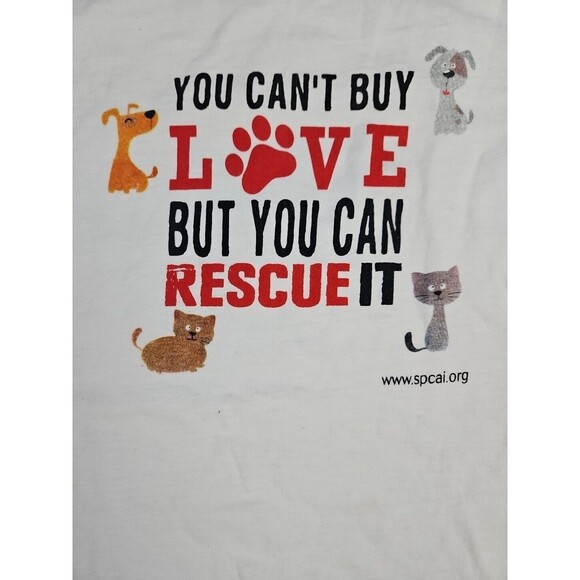 You Can't Buy Love but You Can Rescue It SPCAI WhiteT Shirt Size L Pets Cat Dog - Picture 2 of 7